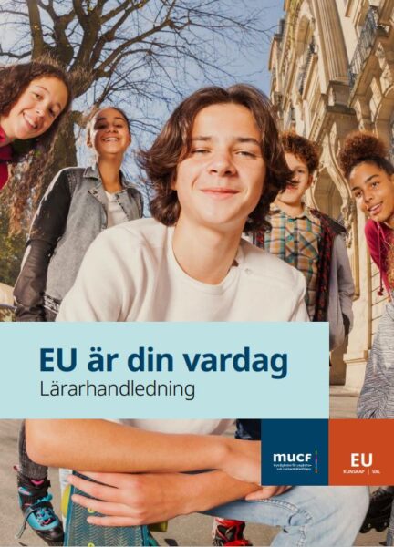 Omslag till lärarhandledningen EU är din vardag med en bild på glada ungdomar.
